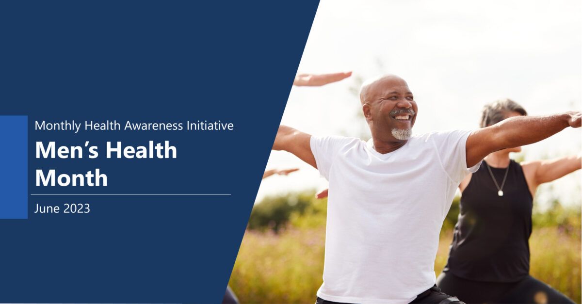 Monthly Health Awareness Initiative: Men's Health Month June 2023