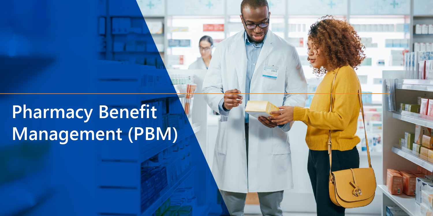 Pharmacy Benefit Management (PBM)