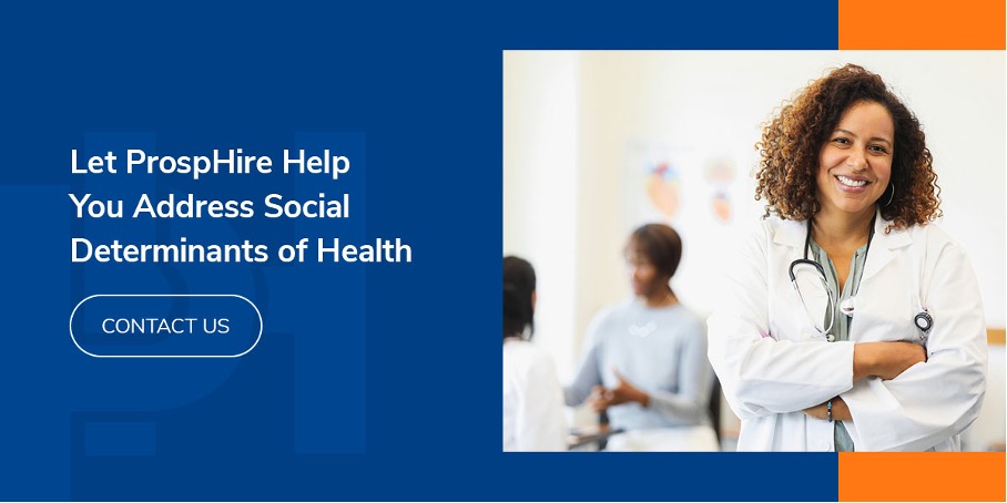 Get Help Addressing Social Determinants of Health with ProspHire