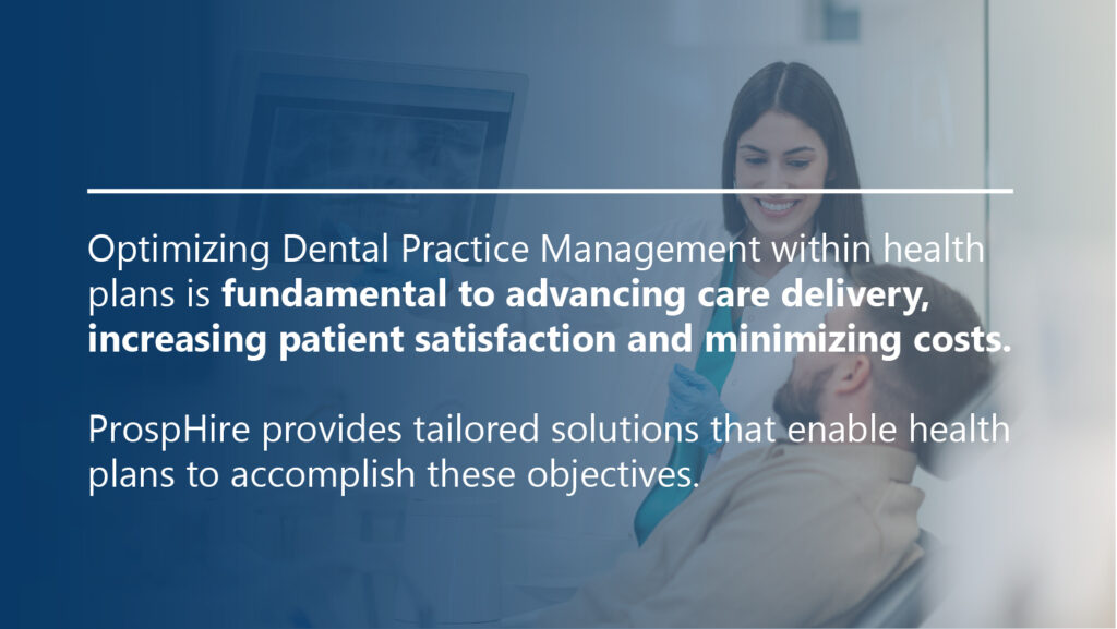 Optimize Dental Practice Management within Health Plans